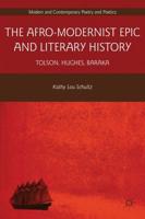 The Afro-Modernist Epic and Literary History: Tolson, Hughes, Baraka