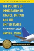 The Politics of Immigration in France, Britain and the United States