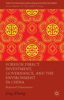 Foreign Direct Investment, Governance, and the Environment in China: Regional Dimensions