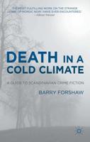 Death in a Cold Climate: A Guide to Scandinavian Crime Fiction