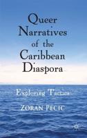 Queer Narratives of the Caribbean Diaspora: Exploring Tactics