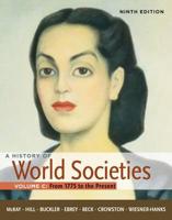 A History of World Societies. Vol. 3 1775 to the Present