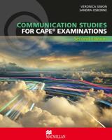 Communication Studies for CAPE¬ Examinations 2nd Edition Student's Book
