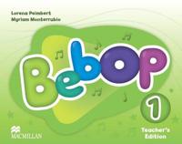 Bebop Level 1 Teacher's Edition Pack