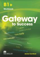 Gateway to Success B1+ Workbook
