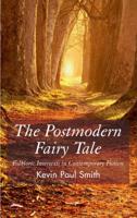 The Postmodern Fairy Tale: Folkloric Intertexts in Contempoary Fiction