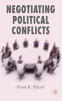 Negotiating Political Conflicts