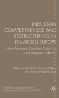 Industrial Competitiveness and Restructuring in Enlarged Europe