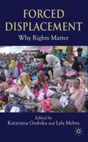Forced Displacement: Why Rights Matter