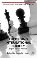 Theorising International Society: English School Methods