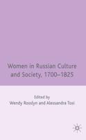 Women in Russian Culture and Society, 1700-1825