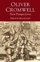 Oliver Cromwell : New Perspectives