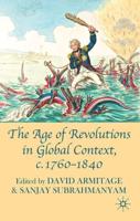 The Age of Revolutions in Global Context, c.1760-1840