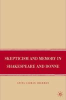 Skepticism and Memory in Shakespeare and Donne