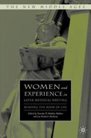 Women and Experience in Later Medieval Writing