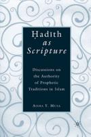 Hadith as Scripture