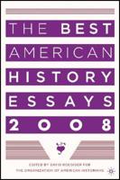 The Best American History Essays, 2008