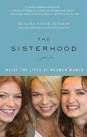 The Sisterhood: Inside the Lives of Mormon Women