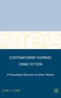 Contemporary Hispanic Crime Fiction