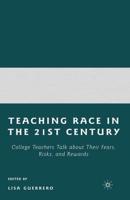 Teaching Race in the Twenty-First Century