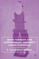 White Feminists and Contemporary Maternity