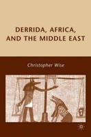 Derrida, Africa, and the Middle East