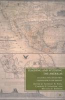 Teaching and Studying the Americas: Cultural Influences from Colonialism to the Present