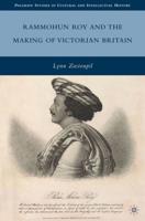 Rammohun Roy and the Making of Victorian Britain
