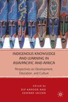 Indigenous Knowledge and Learning in Asia/Pacific and Africa