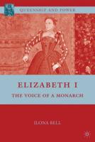 Elizabeth I: The Voice of a Monarch