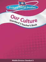 Belize Primary Social Studies Standard 3 Teacher's Book: Our Culture