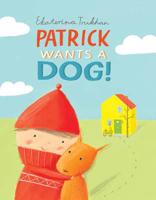 Patrick Wants a Dog!