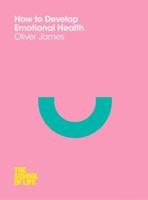How to Create Emotional Health