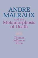 André Malraux and the Metamorphosis of Death
