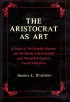 The Aristocrat as Art