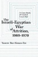The Israeli-Egyptian War of Attrition, 1969-1970
