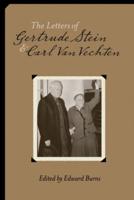 The Letters of Gertrude Stein and Carl Van Vechten 1913-1946