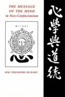 The Message of the Mind in Neo-Confucianism