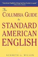 The Columbia Guide to Standard American English