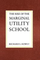 The Rise of the Marginal Utility School, 1870-1889