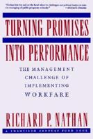 Turning Promises Into Performance - The Management Challenge of Implementing Workfare (Paper)