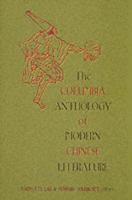 The Columbia Anthology of Modern Chinese Literature (Paper)