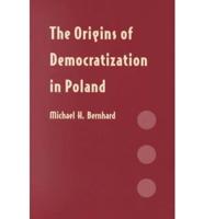 The Origins of Democratization in Poland