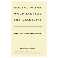 Social Work Malpractice & Liability - Strategies for Prevention (Paper)
