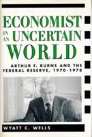 Economist in an Uncertain World