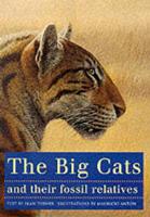 The Big Cats and Their Fossil Relatives