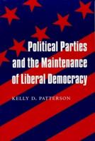 Political Parties and the Maintenance of Liberal Democracy