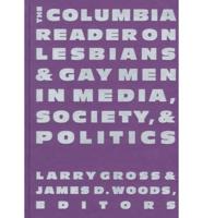 The Columbia Reader on Lesbians and Gay Men in Media, Society, and Politics