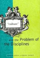 "Culture" and the Problem of the Disciplines