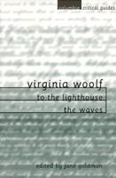 Virginia Woolf: To the Lighthouse / The Waves